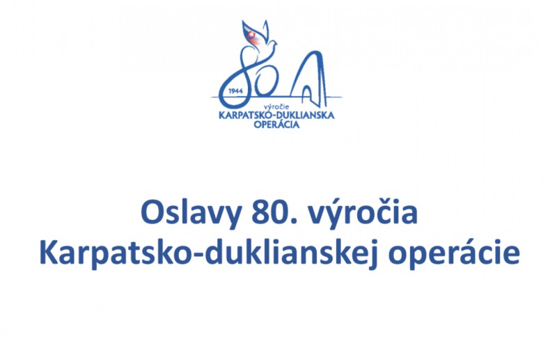 Oslavy 80. výročia Karpatsko-duklianskej operácie
